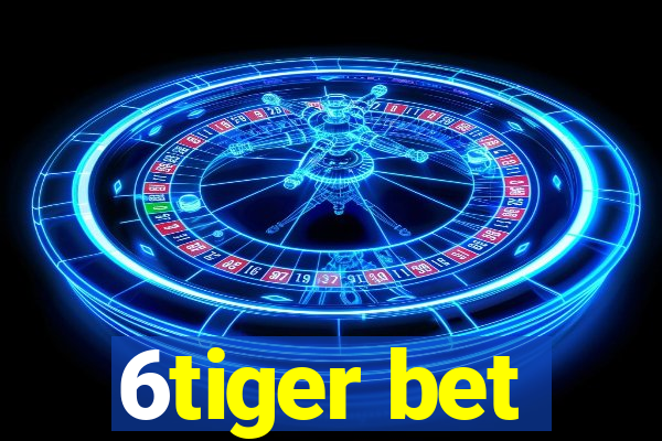 6tiger bet